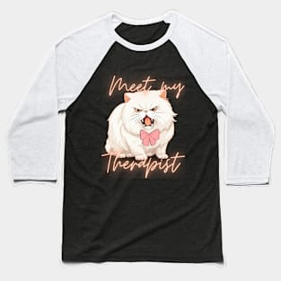 My cat is my therapist Baseball T-Shirt